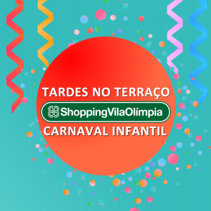 screenshot: Shopping Vila Olímpia promove terceira edição do Carnaval Infantil no projeto Tardes no Terraço