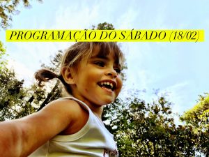screenshot: Programação do sábado 18/2