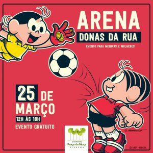 screenshot: Arena Donas da Rua: futebol feminino é a atração no Shopping Praça da Moça