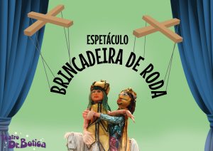 screenshot: Espetáculo infantil Brincadeira de Roda estreia no Teatro Dr. Botica, no Tatuapé