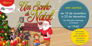 screenshot: Teatro do Playcenter Family apresenta “Uma Noite de Natal” com desconto do Passeios Kids e bônus de R$ 20,00 para brincar no parque