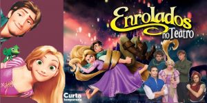 screenshot: “Enrolados no Teatro”, adaptação moderna de “Enrolados”, chega ao Teatro BTC. E mais: com desconto no Passeios Kids!