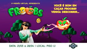 screenshot: Gratuito! Monstrinhos do universo Froobs aterrissam no Shopping Metrô Santa Cruz com jogo de realidade virtual