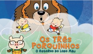 screenshot: Espetáculo infantil “Os Três Porquinhos – O Retorno do Lobo Mau” estreia temporada no Teatro Jardim Sul