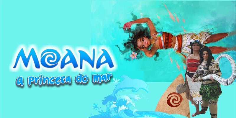 Para os fãs da Moana! Teatro infantil "Moana, a Princesa do Mar" entra em cartaz no Teatro BTC com desconto no Passeios Kids