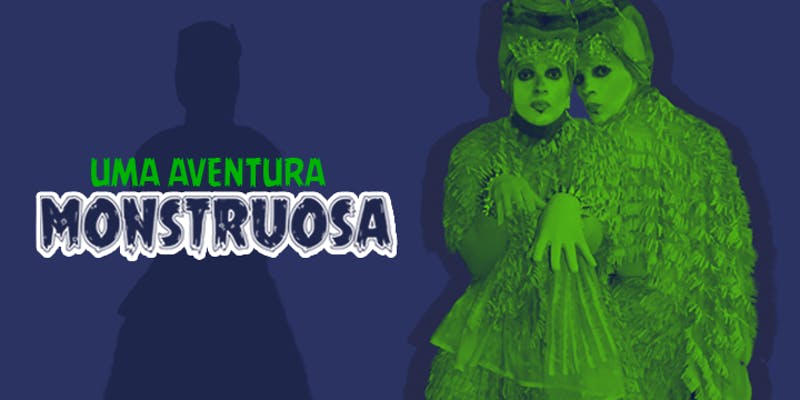 Teatro infantil por R$ 20,00! Espetáculo "Uma Aventura Monstruosa" invade os palcos do Teatro Dr. Botica e fica em cartaz até Maio