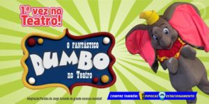 screenshot: Passeio com desconto no feriado! Inédito, espetáculo “O Fantástico Dumbo no Teatro” chega ao Teatro BTC e promete encantar os pequenos