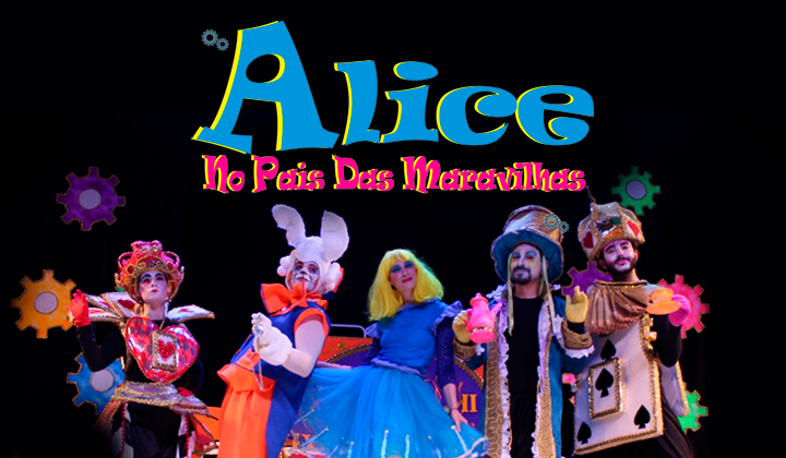 Apenas R$ 25,00! Em releitura divertida, infantil "Alice no País das Maravilhas" desembarca no Teatro Dr. Botica