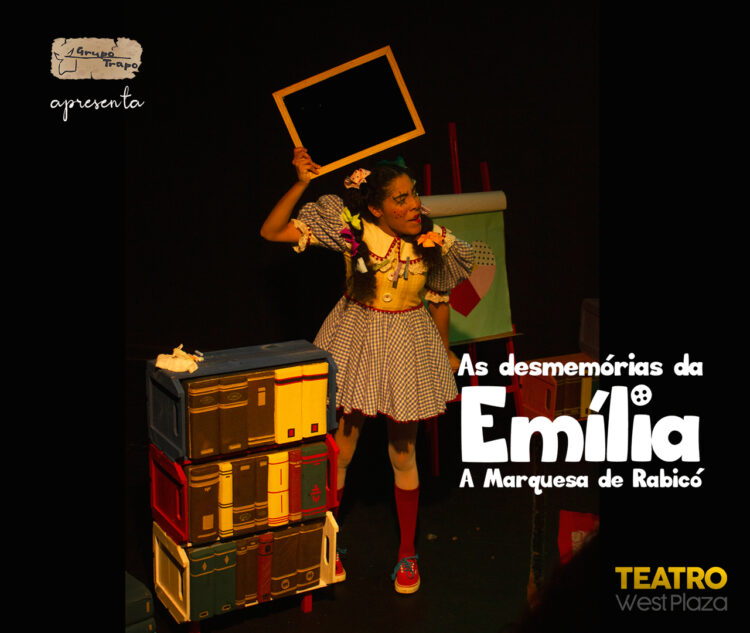 "As desmemórias da Emília" entra em cartaz no Teatro West Plaza