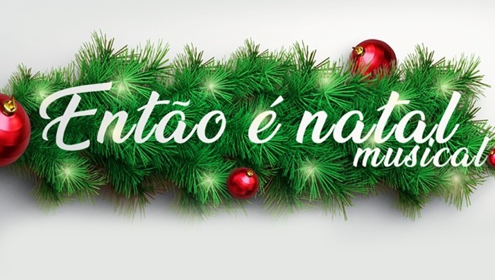 Então é Natal, Musical